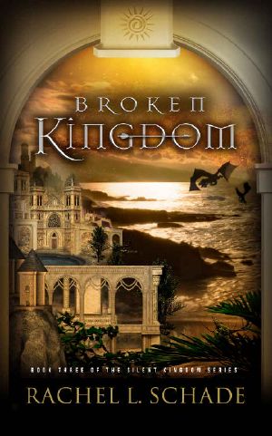 [Silent Kingdom 03] • Broken Kingdom